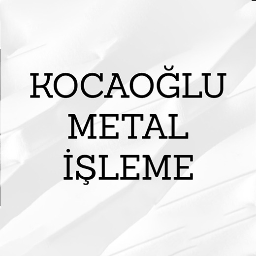 KOCAOĞLU METAL İŞLEME
